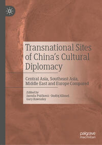 Transnational Sites of China’s Cultural Diplomacy