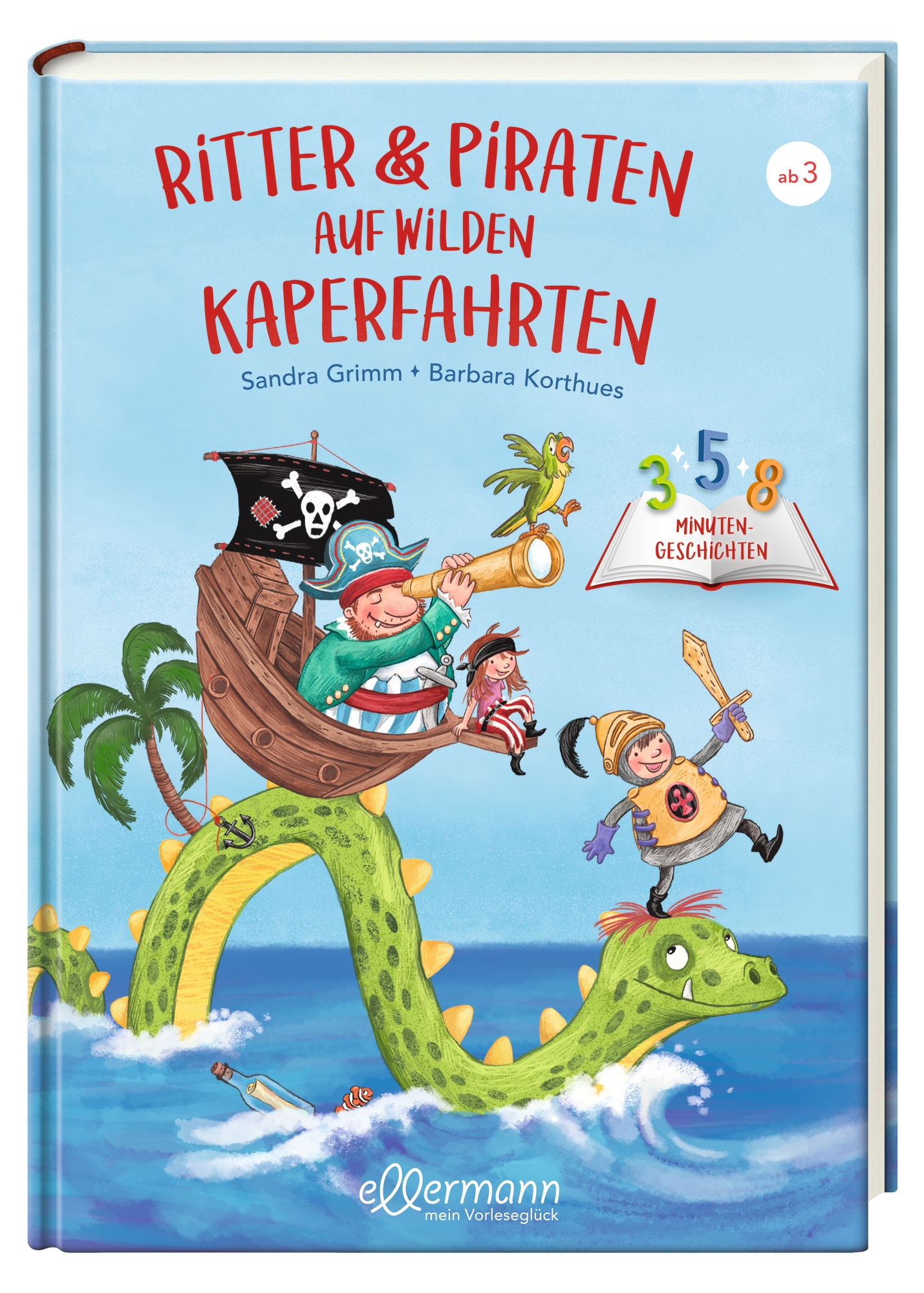 3-5-8 Minutengeschichten. Ritter und Piraten auf wilden Kaperfahrten