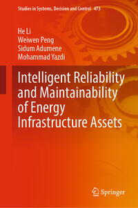 Intelligent Reliability and Maintainability of Energy Infrastructure Assets