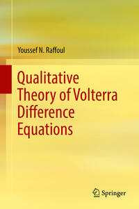 Qualitative Theory of Volterra Difference Equations