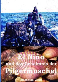 El Niño und das Geheimnis der Pilgermuschel