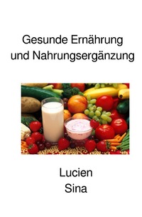 Gesunde Ernährung und Nahrungsergänzung