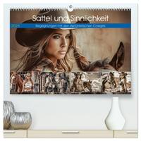 Sattel und Sinnlichkeit - Begegnungen mit den Verführerischen Cowgirls (hochwertiger Premium Wandkalender 2025 DIN A2 quer), Kunstdruck in Hochglanz