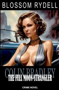 Colin Bradley / Colin Bradley - The Full Moon-Strangler