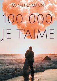 100 000 JE T'AIME