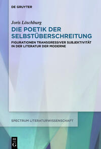 Die Poetik der Selbstüberschreitung