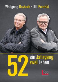 52: ein Jahrgang – zwei Leben