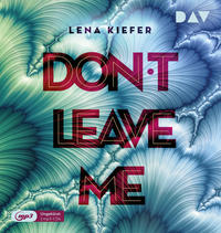 Don't LEAVE me (Teil 3)