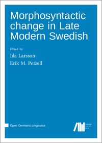 Morphosyntactic change in Late Modern Swedish