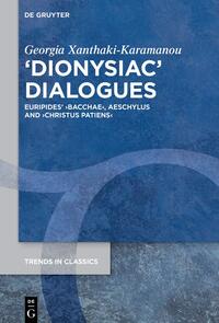 ›Dionysiac‹ Dialogues