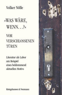 »Was wäre, wenn…?« Vor verschlossenen Türen