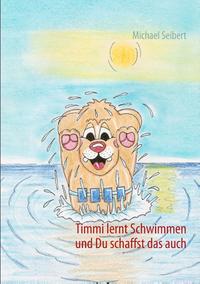 Timmi lernt Schwimmen