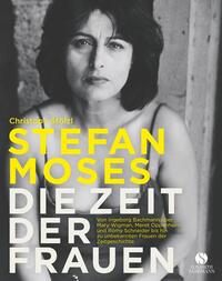 STEFAN MOSES - DIE ZEIT DER FRAUEN