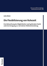 Die Flexibilisierung von Ruhezeit