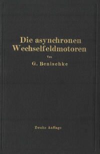 Die asynchronen Wechselfeldmotoren