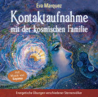 Kontaktaufnahme mit der kosmischen Familie