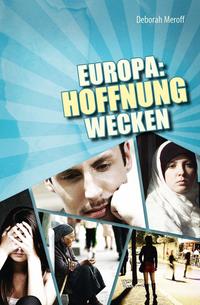 Europa: Hoffnung wecken