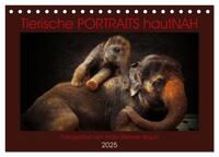 Tierische PORTRAITS hautNAH (Tischkalender 2025 DIN A5 quer), CALVENDO Monatskalender