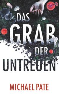 Das Grab der Untreuen