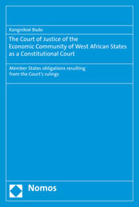 The Court of Justice of the Economic Community of West African States as a Constitutional Court