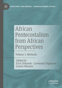 African Pentecostalism from African Perspectives