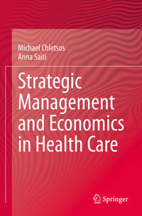 Strategic Management and Economics in Health Care