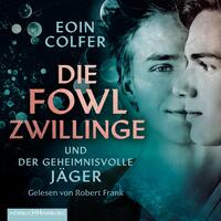 Die Fowl-Zwillinge und der geheimnisvolle Jäger (Die Fowl-Zwillinge 1)