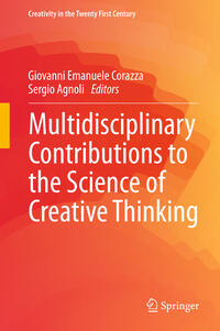 Multidisciplinary Contributions to the Science of Creative Thinking