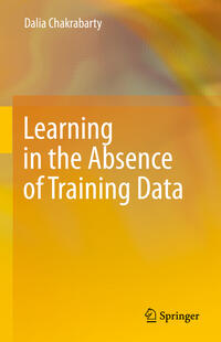 Learning in the Absence of Training Data