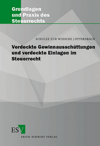 Verdeckte Gewinnausschüttungen und verdeckte Einlagen im Steuerrecht