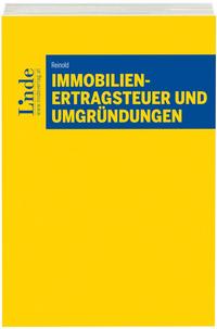 Immobilienertragsteuer und Umgründungen