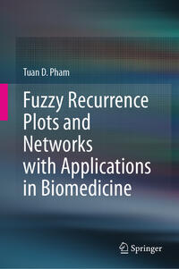 Fuzzy Recurrence Plots and Networks with Applications in Biomedicine