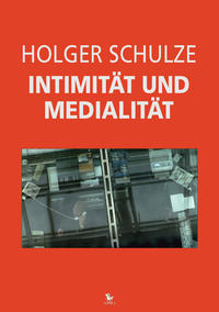 Intimität und Medialität