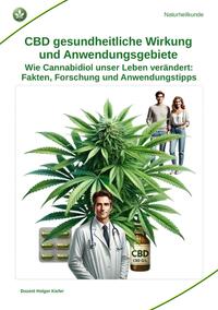 CBD gesundheitliche Wirkung und Anwendungsgebiete