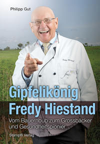 Gipfelikönig Fredy Hiestand