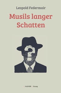 Musils langer Schatten