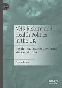 NHS Reform and Health Politics in the UK