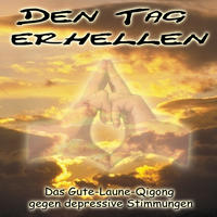 Den Tag erhellen - Qigong gegen Depressionen