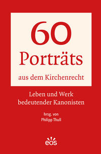 60 Porträts aus dem Kirchenrecht