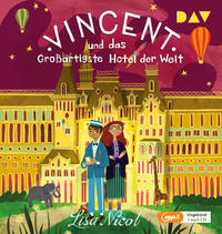 Vincent und das Großartigste Hotel der Welt