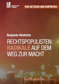 Rechtspopulisten: Radikale auf dem Weg zur Macht