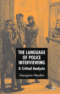 The Language of Police Interviewing