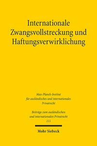 Internationale Zwangsvollstreckung und Haftungsverwirklichung