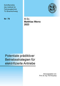 Potentiale prädiktiver Betriebsstrategien für elektrifizierte Antriebe