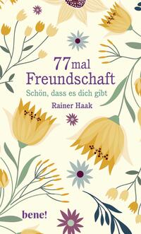 77 mal Freundschaft