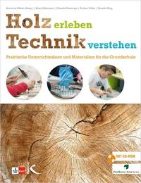 Holz erleben – Technik verstehen