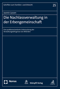 Die Nachlassverwaltung in der Erbengemeinschaft