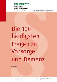 Die 100 häufigsten Fragen zu Vorsorge und Demenz