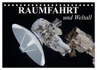 Raumfahrt und Weltall (Tischkalender 2025 DIN A5 quer), CALVENDO Monatskalender