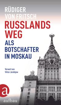 Russlands Weg